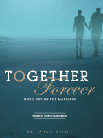 Together_Forever_God’s_Design_for_Marriage_Premarital_Counseling.pdf
