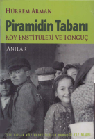 Hürrem_Arman_Piramidin_Tabanı_Köy_Enstitüleri_ve_Tonguç_YKKED_Yayınları.pdf